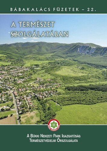 Bábakalács Füzetek - A természet szolgálatában
