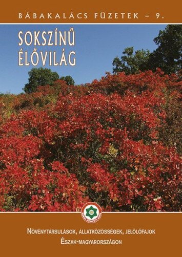 Bábakalács Füzetek - Sokszínű élővilág